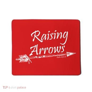 Raising Arrows Christian Psalm 127:3-5 Mousepad