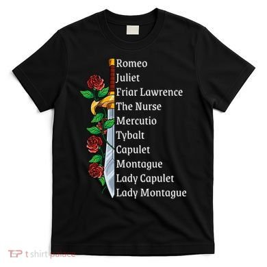 Romeo And Juliet William Shakespeare Gift T-Shirt