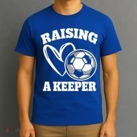 Raising A Keeper Goalie Soccer Goalkeeper Player Soccer Mom Great Gift T-Shirt thumb 3