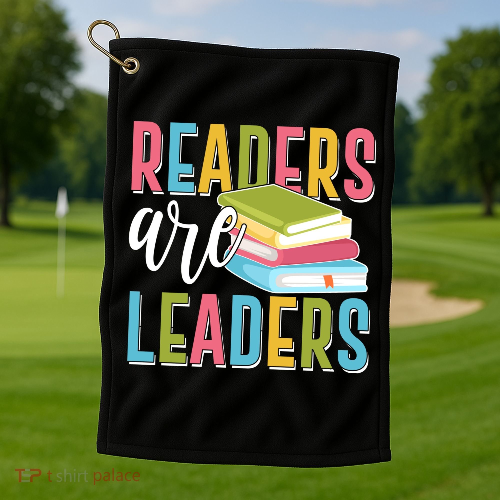 Readers Are Leaders Book Lover Golf Towel