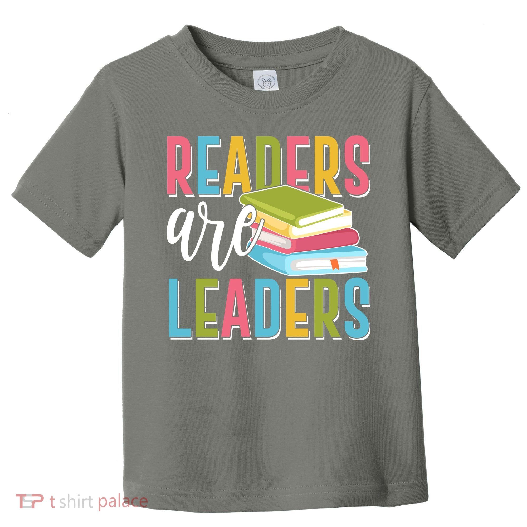 Readers Are Leaders Book Lover Toddler T-Shirt