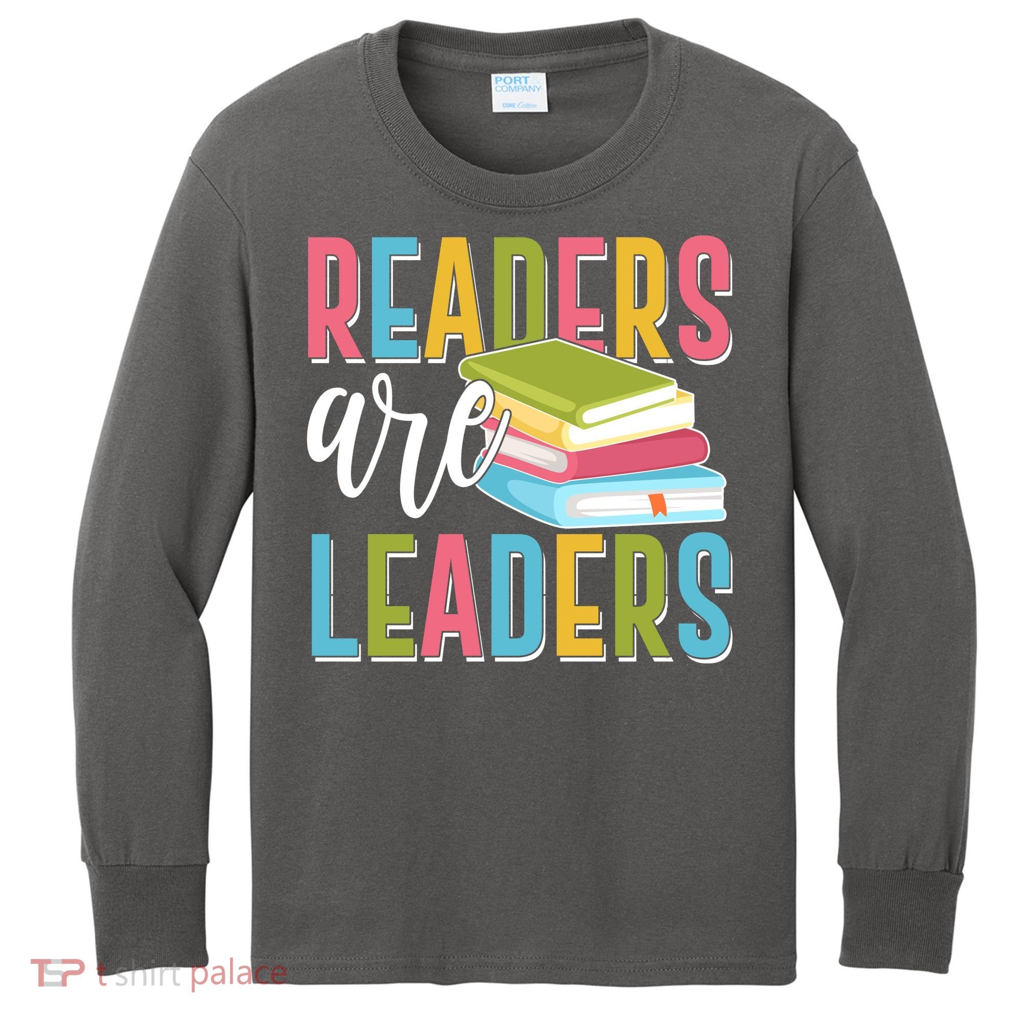 Readers Are Leaders Book Lover Kids Long Sleeve Shirt