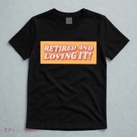 Retired And Loving it T-Shirt thumb 5