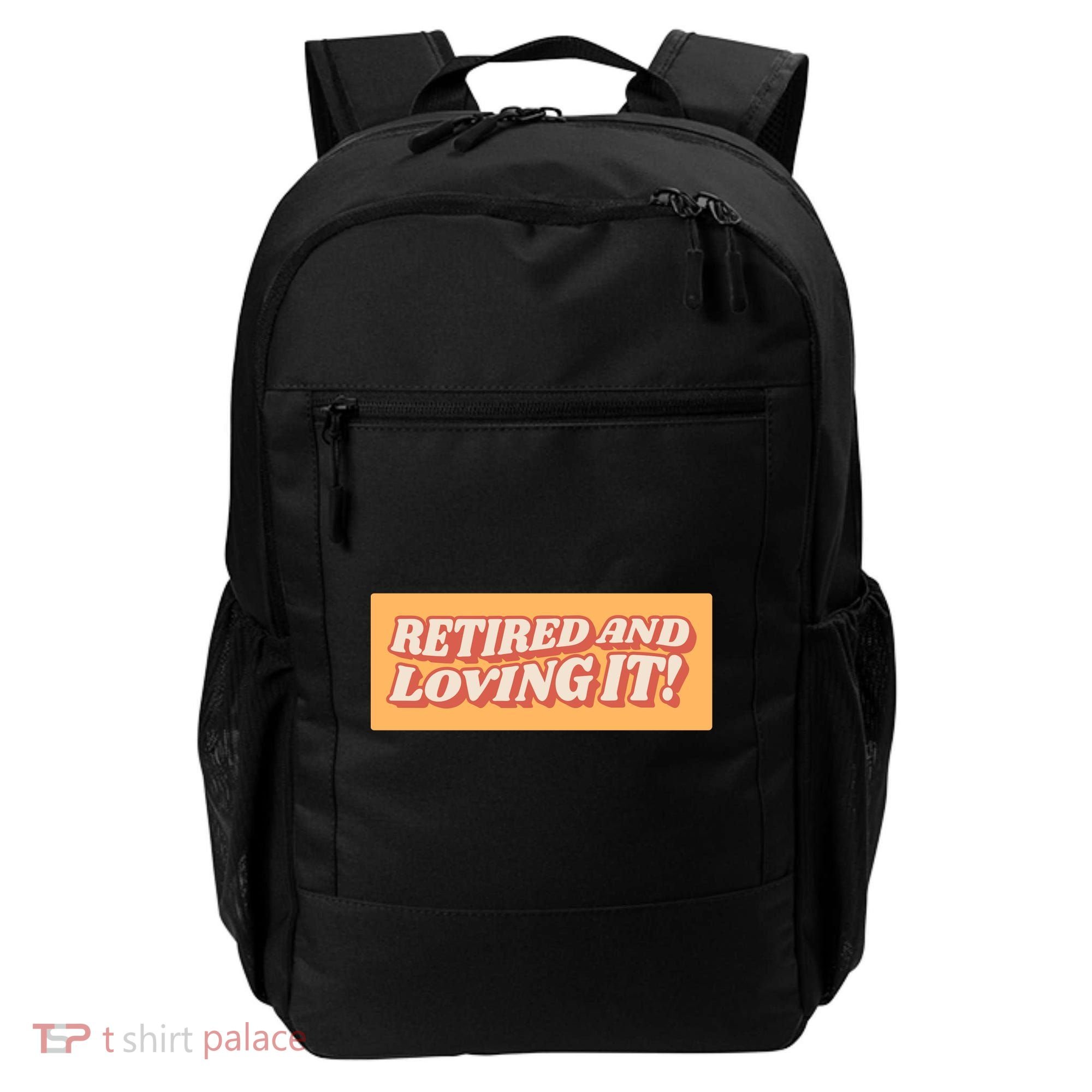 Retired And Loving it Backpack