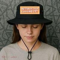 Retired And Loving it Bucket Hat thumb 3