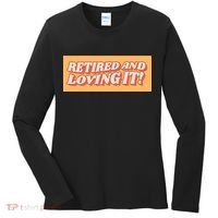 Retired And Loving it Women's Long Sleeve Shirt thumb 0
