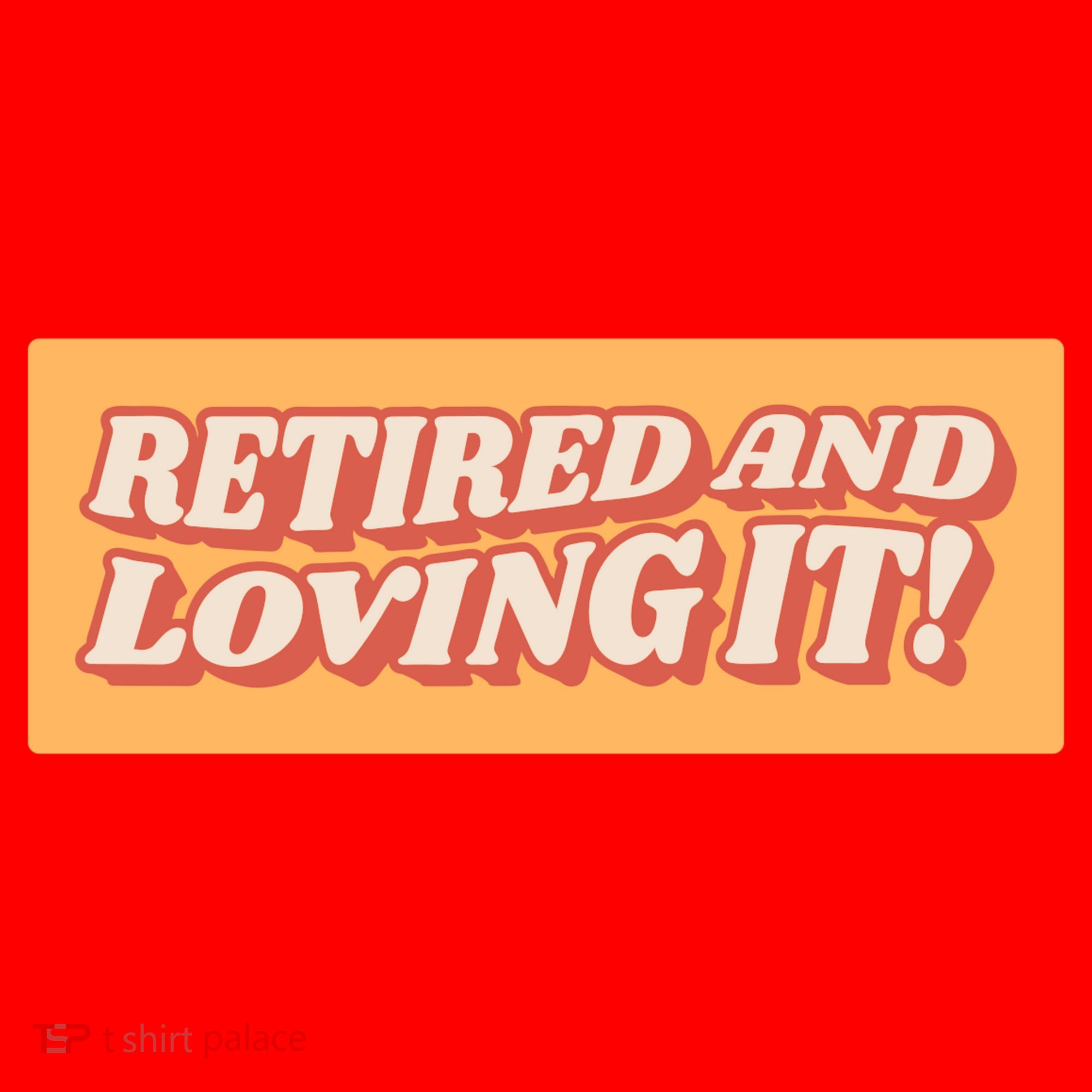 Retired And Loving it Santa Hat