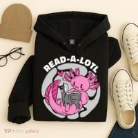 Read A Lotl Axolotl Cute Funny Reading Book Lover Hoodie thumb 4