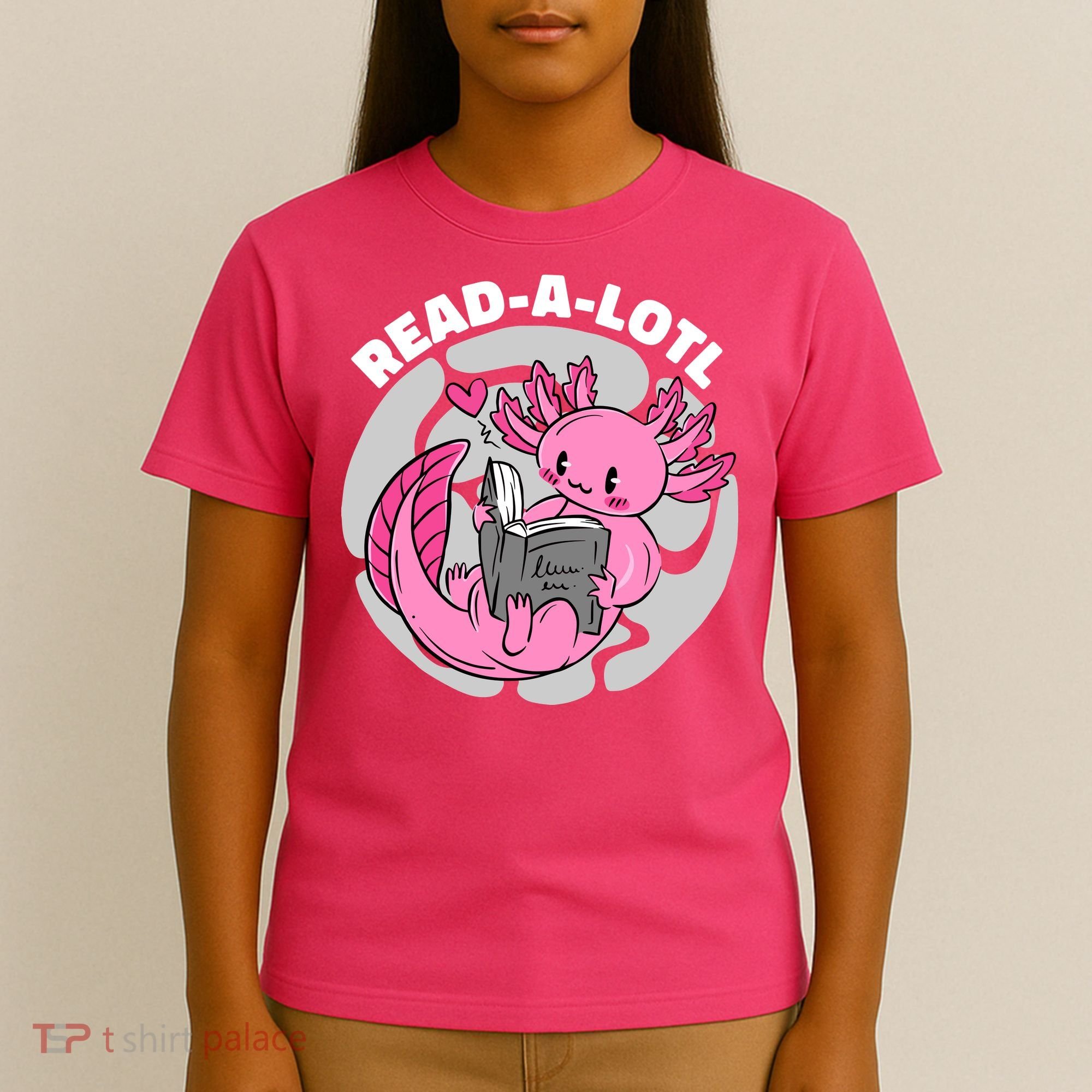 Read A Lotl Axolotl Cute Funny Reading Book Lover T-Shirt