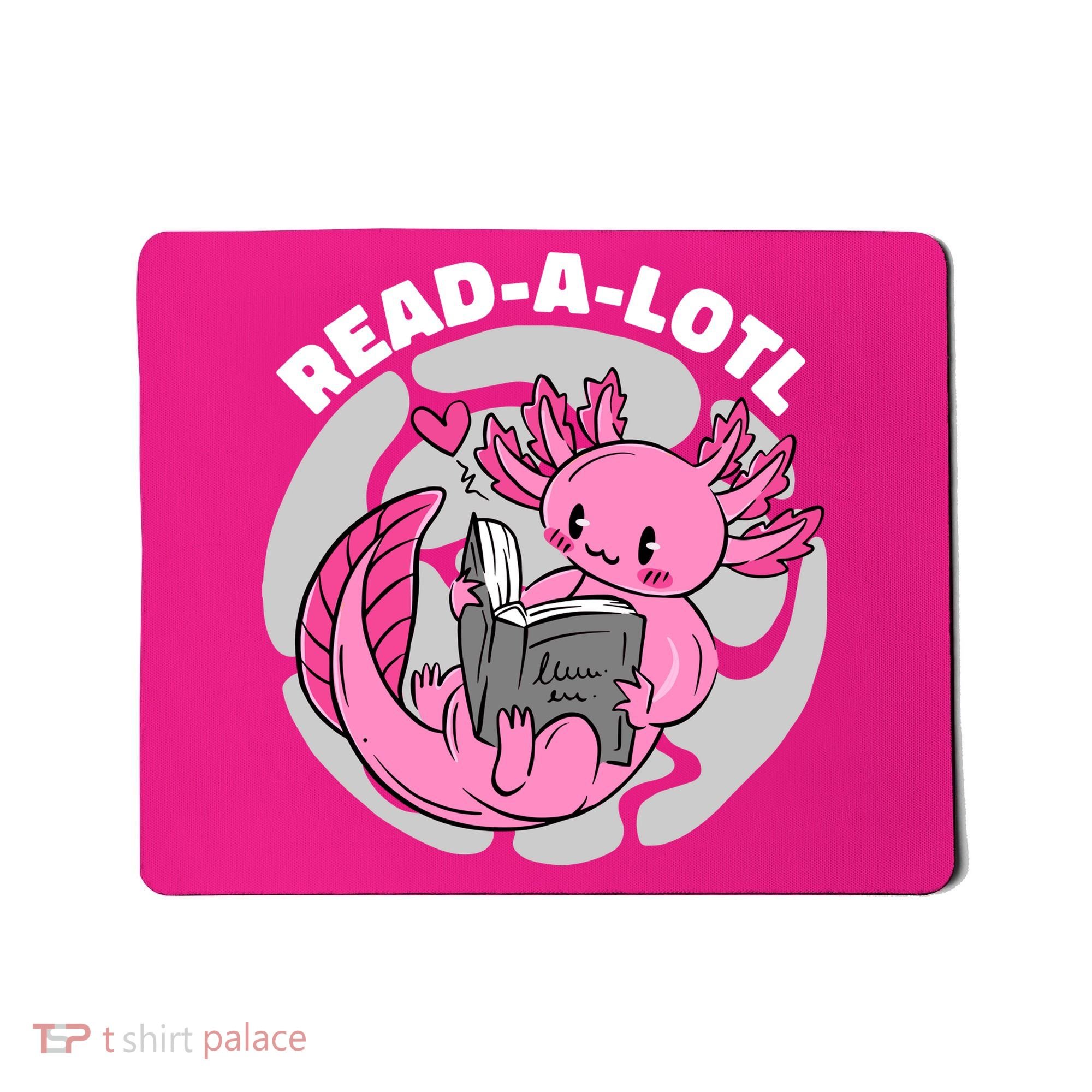 Read A Lotl Axolotl Cute Funny Reading Book Lover Mousepad