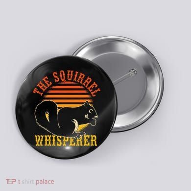 Rodent Animal Lover Gift Squirrel Whisperer Squirrel Button