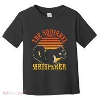 Rodent Animal Lover Gift Squirrel Whisperer Squirrel Toddler T-Shirt thumb 0