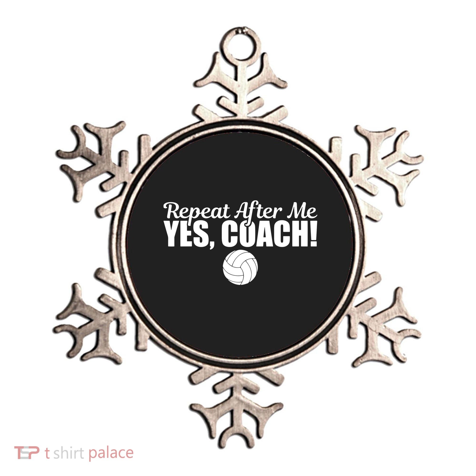 Repeat After Me Yes Coach Funny Sports Volleyball Ornament