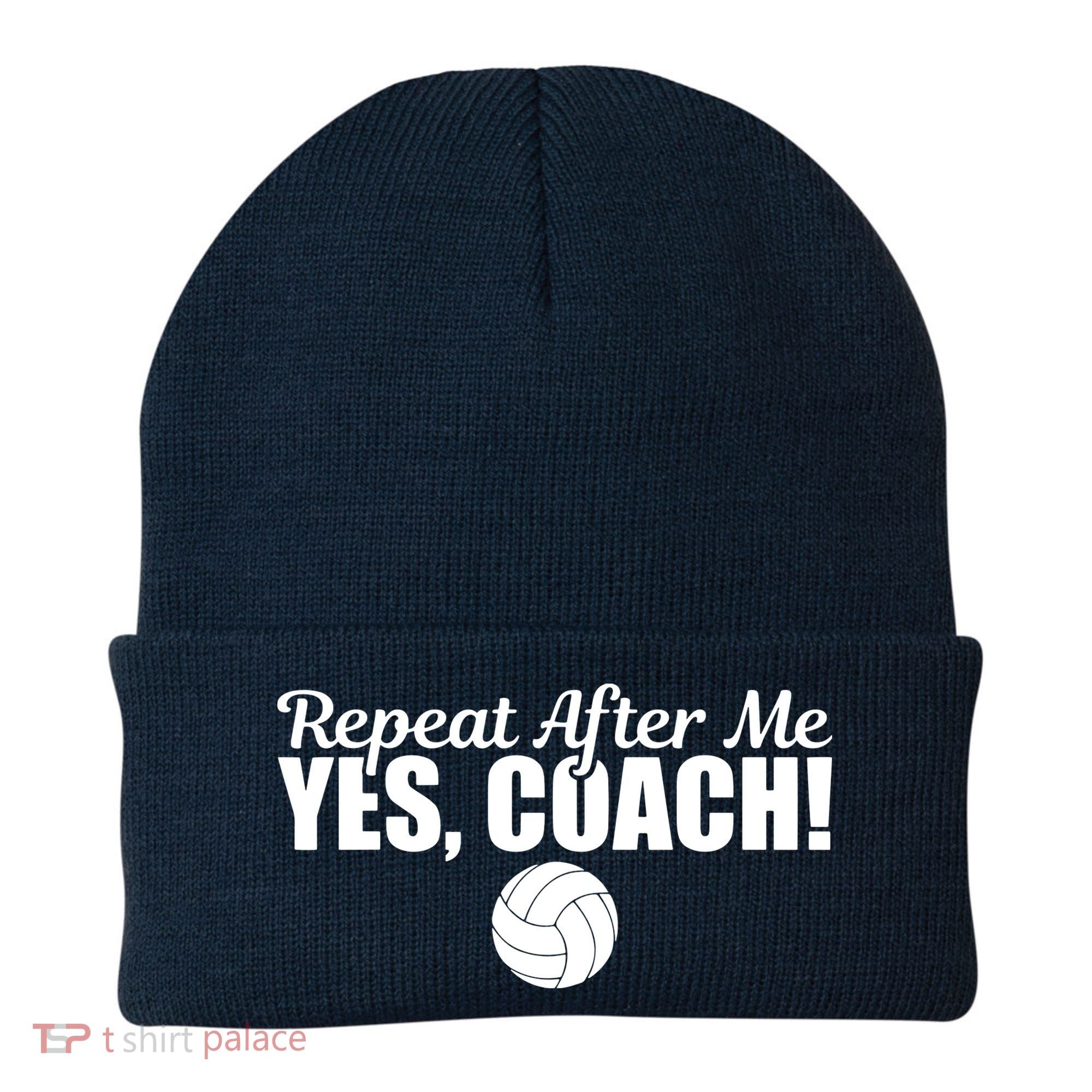 Repeat After Me Yes Coach Funny Sports Volleyball Beanie