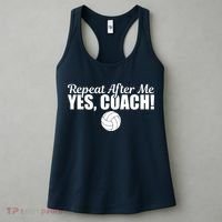 Repeat After Me Yes Coach Funny Sports Volleyball Women's Tank Top thumb 3
