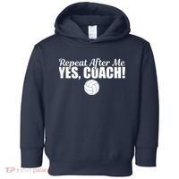 Repeat After Me Yes Coach Funny Sports Volleyball Toddler Hoodie thumb 0