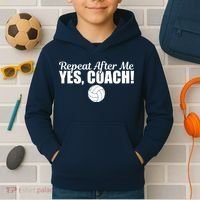 Repeat After Me Yes Coach Funny Sports Volleyball Kids Hoodie thumb 2