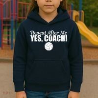 Repeat After Me Yes Coach Funny Sports Volleyball Kids Hoodie thumb 3