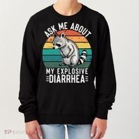 Retro Ask Me About My Explosive Diarrhea Funny Racoon Women's Sweatshirt thumb 0