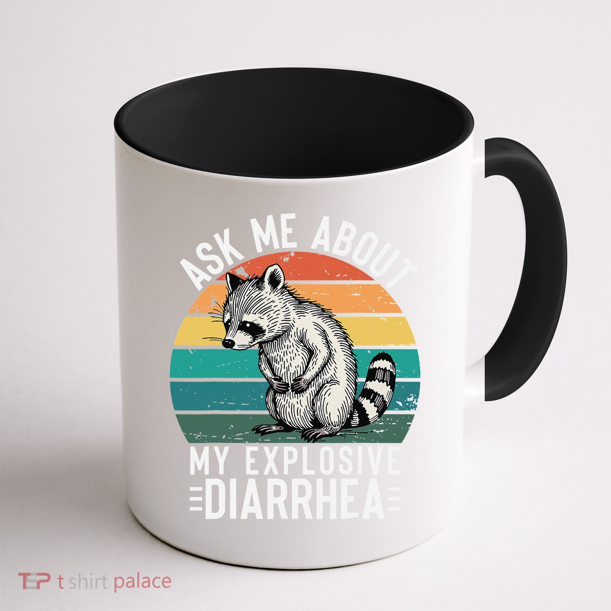 Retro Ask Me About My Explosive Diarrhea Funny Racoon Coffee Mug