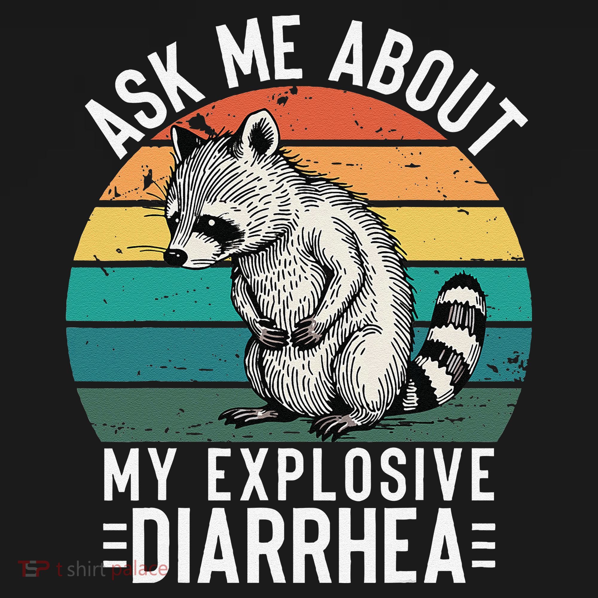 Retro Ask Me About My Explosive Diarrhea Funny Racoon Pajama Set