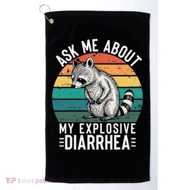 Retro Ask Me About My Explosive Diarrhea Funny Racoon Golf Towel