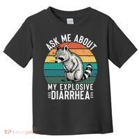 Retro Ask Me About My Explosive Diarrhea Funny Racoon Toddler T-Shirt thumb 0