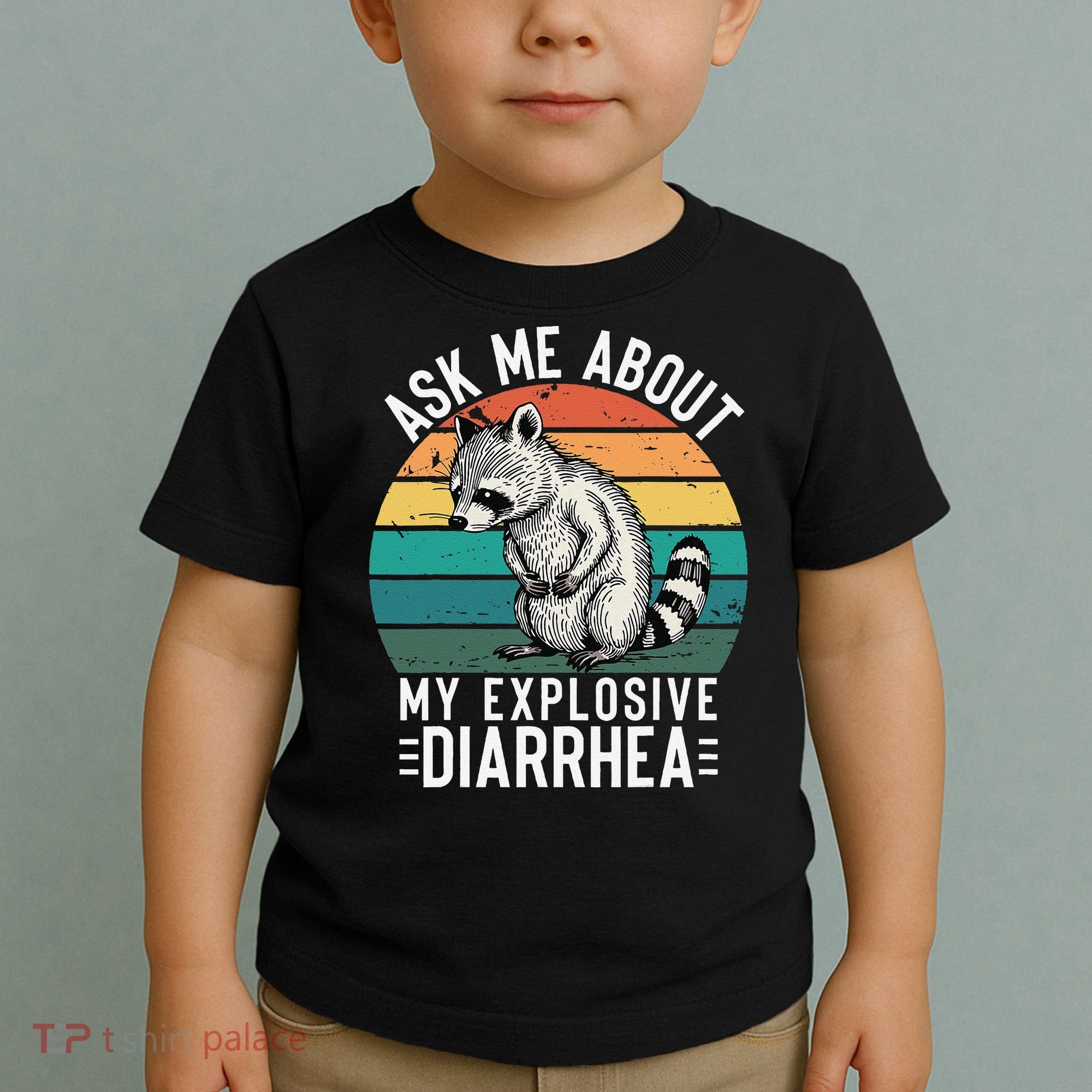 Retro Ask Me About My Explosive Diarrhea Funny Racoon Toddler T-Shirt