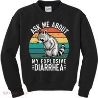 Retro Ask Me About My Explosive Diarrhea Funny Racoon Kids Sweatshirt thumb 0