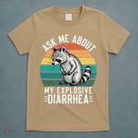 Retro Ask Me About My Explosive Diarrhea Funny Racoon T-Shirt thumb 5