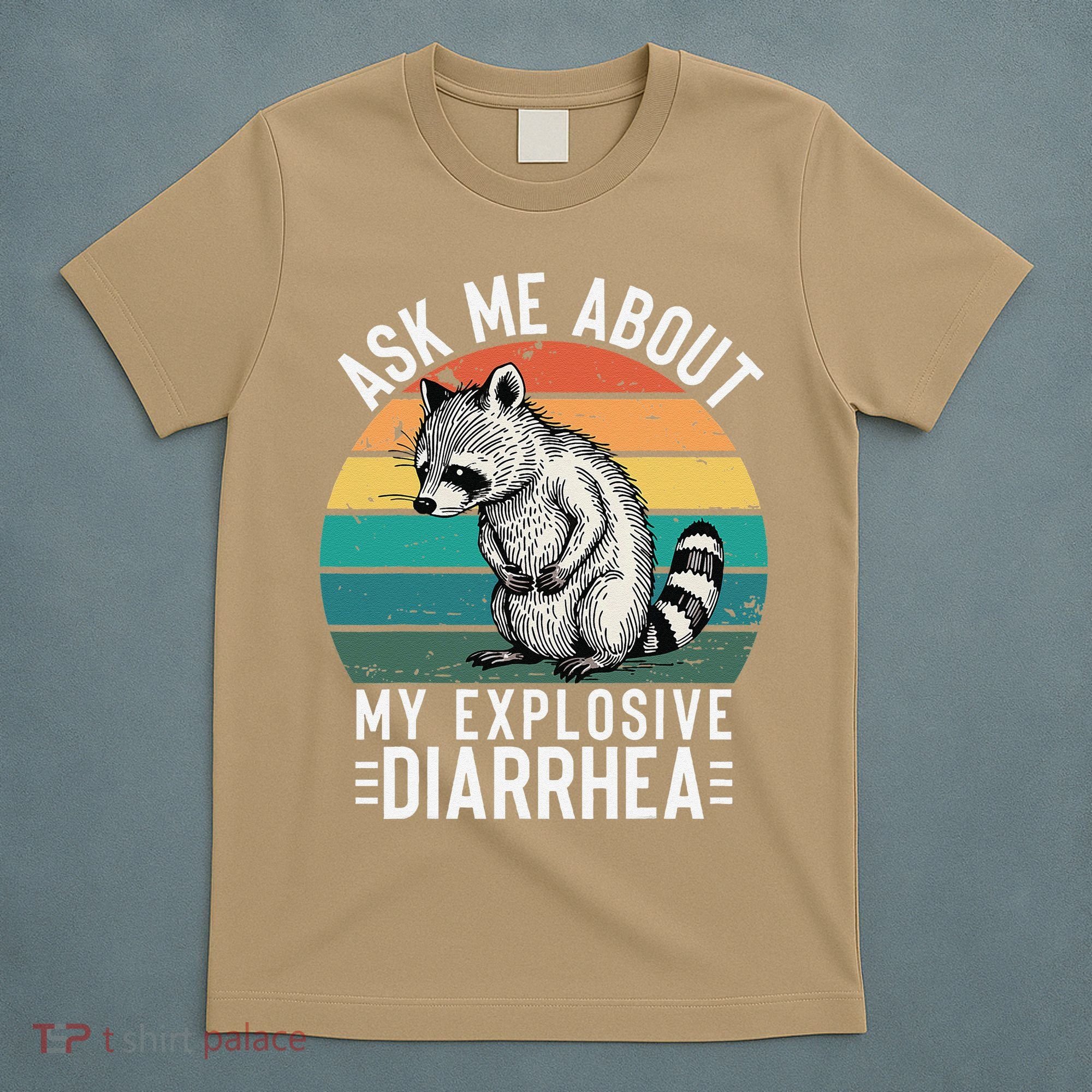 Retro Ask Me About My Explosive Diarrhea Funny Racoon T-Shirt