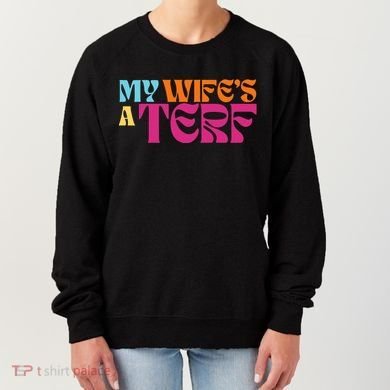 Rebel Ada My WifeS A Terf Women's Sweatshirt
