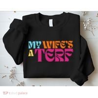 Rebel Ada My WifeS A Terf Sweatshirt thumb 2