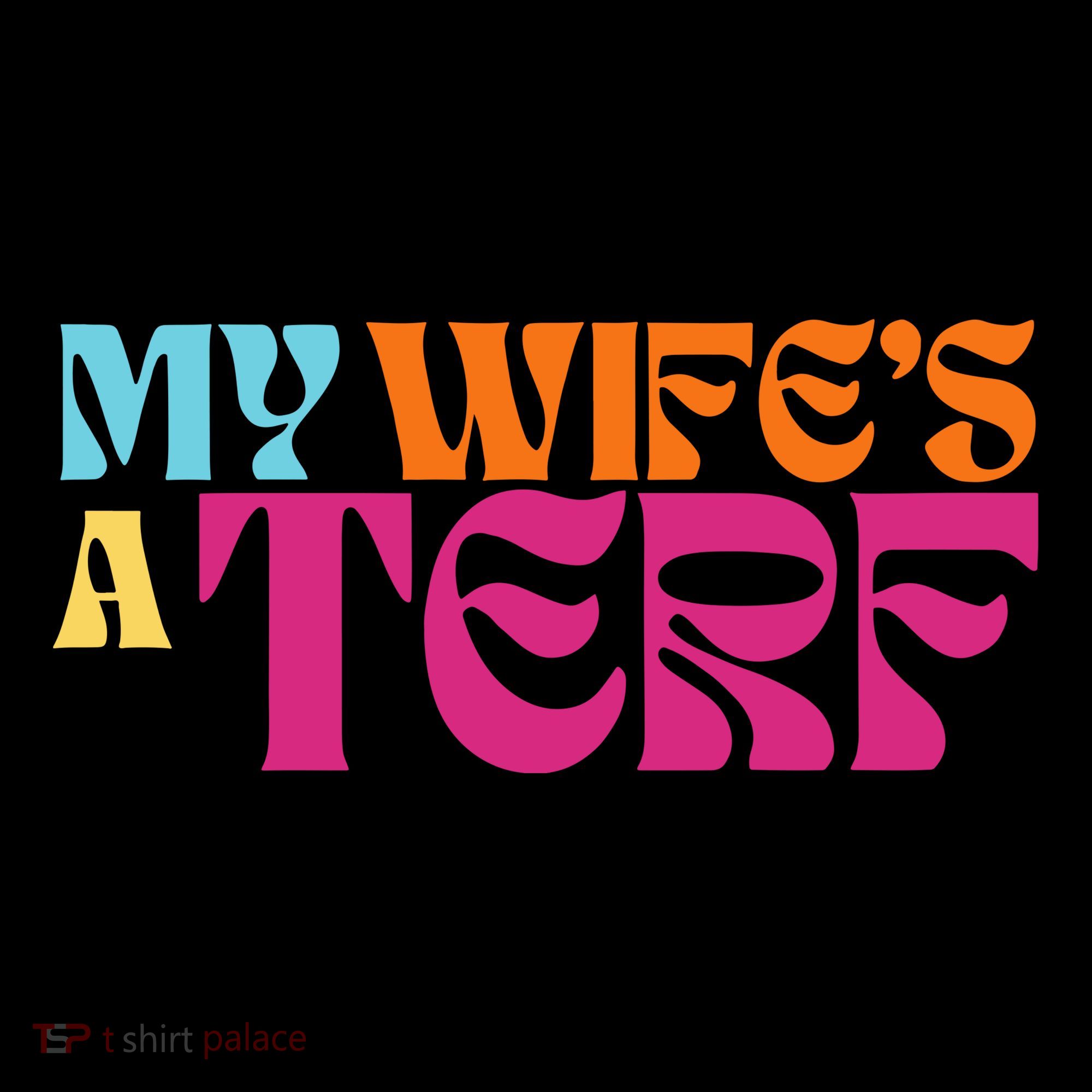 Rebel Ada My WifeS A Terf Bucket Hat