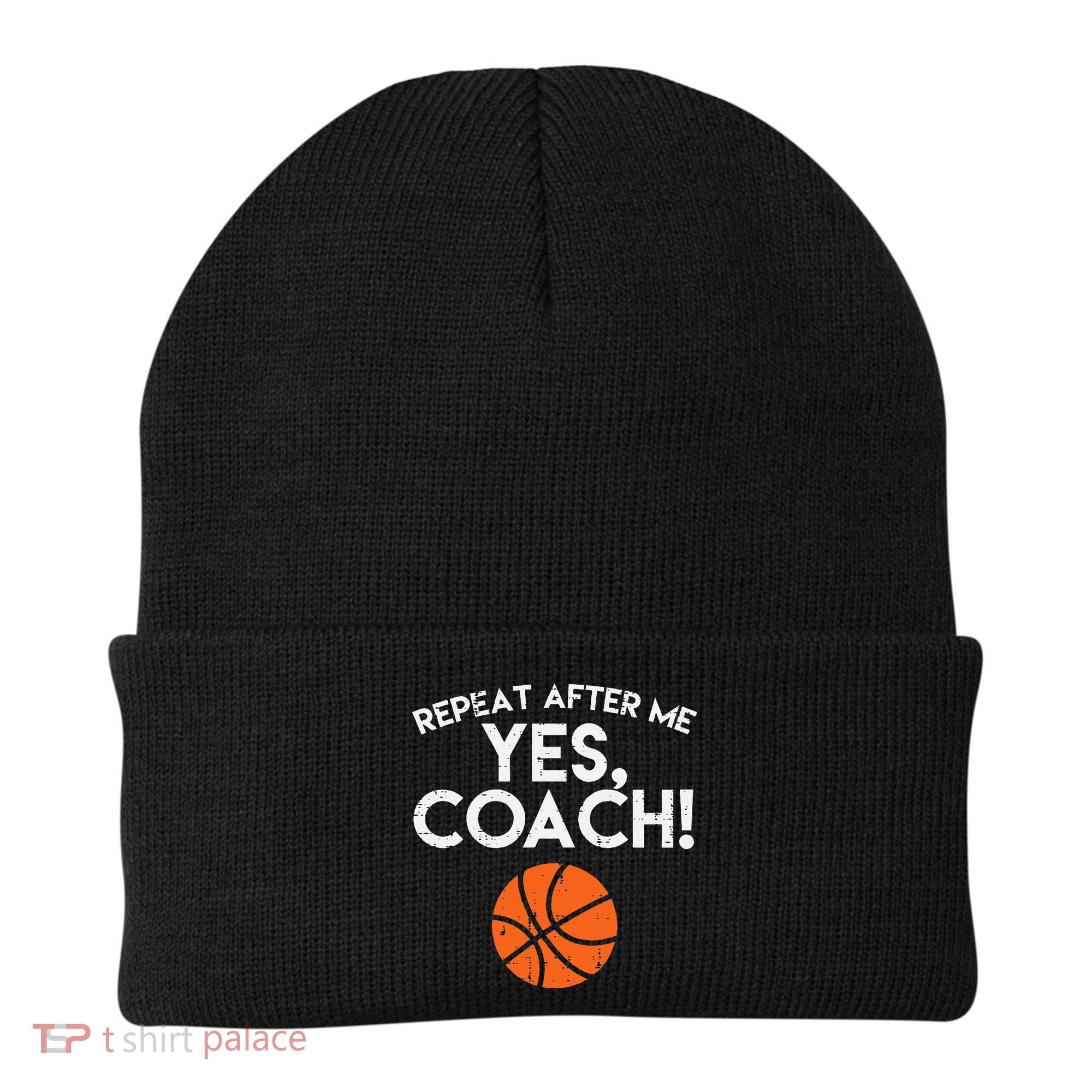 Repeat After Me Yes Coach Basketball Funny Sports Beanie