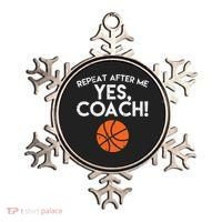 Repeat After Me Yes Coach Basketball Funny Sports Ornament thumb 0