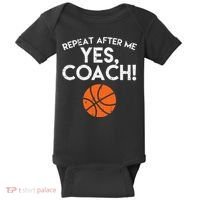Repeat After Me Yes Coach Basketball Funny Sports Baby Bodysuit thumb 0