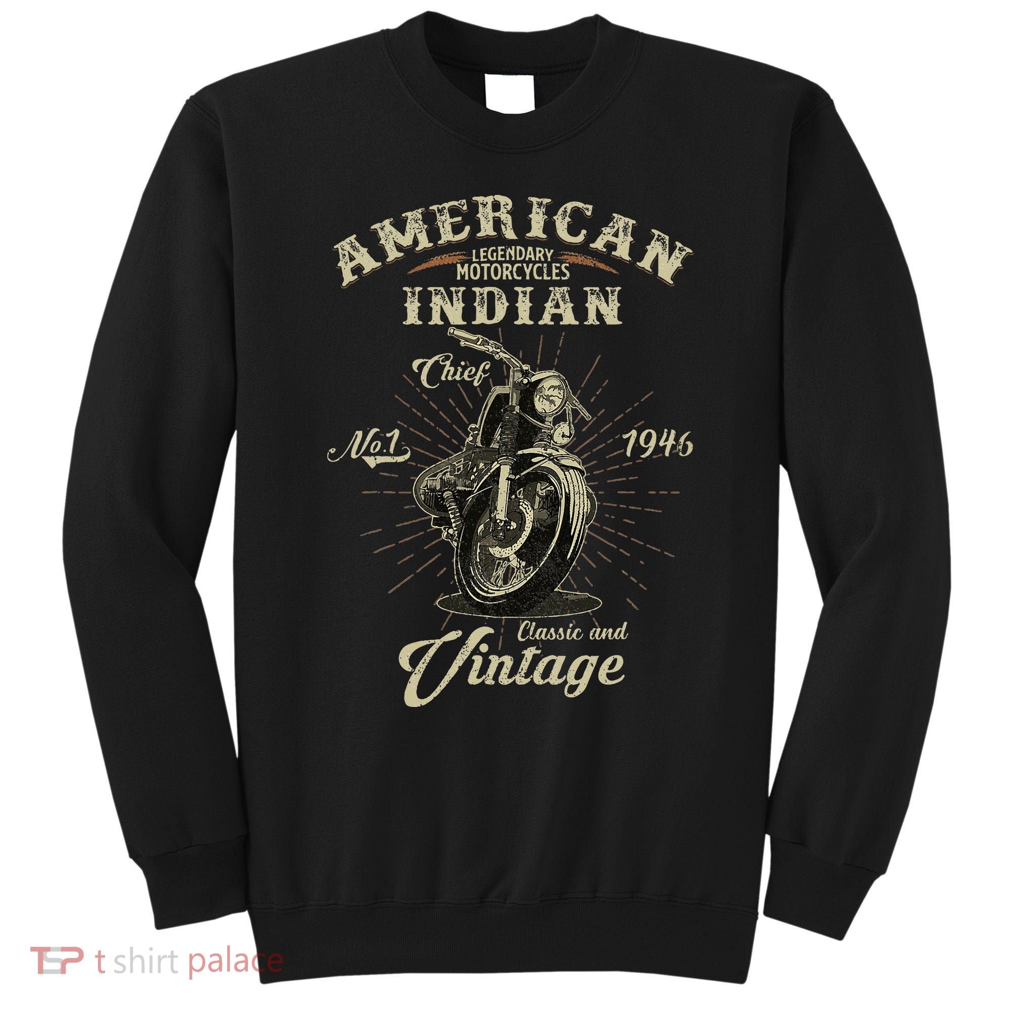 Retro American Motorcycle Indian For Old Biker 1946 Sweatshirt