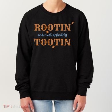 Rootin And Most Definitely Tootin Cowboy Women's Sweatshirt
