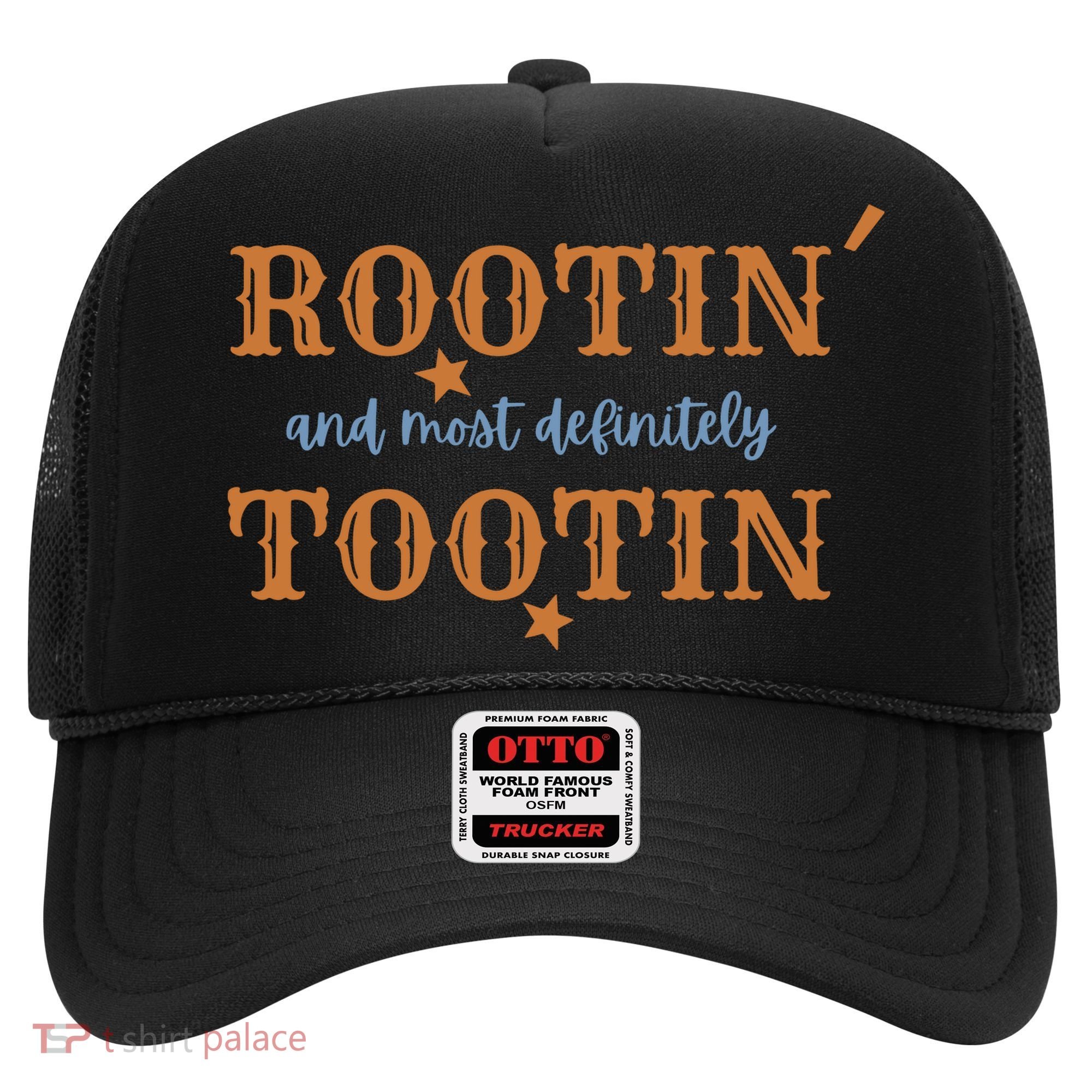 Rootin And Most Definitely Tootin Cowboy Hat