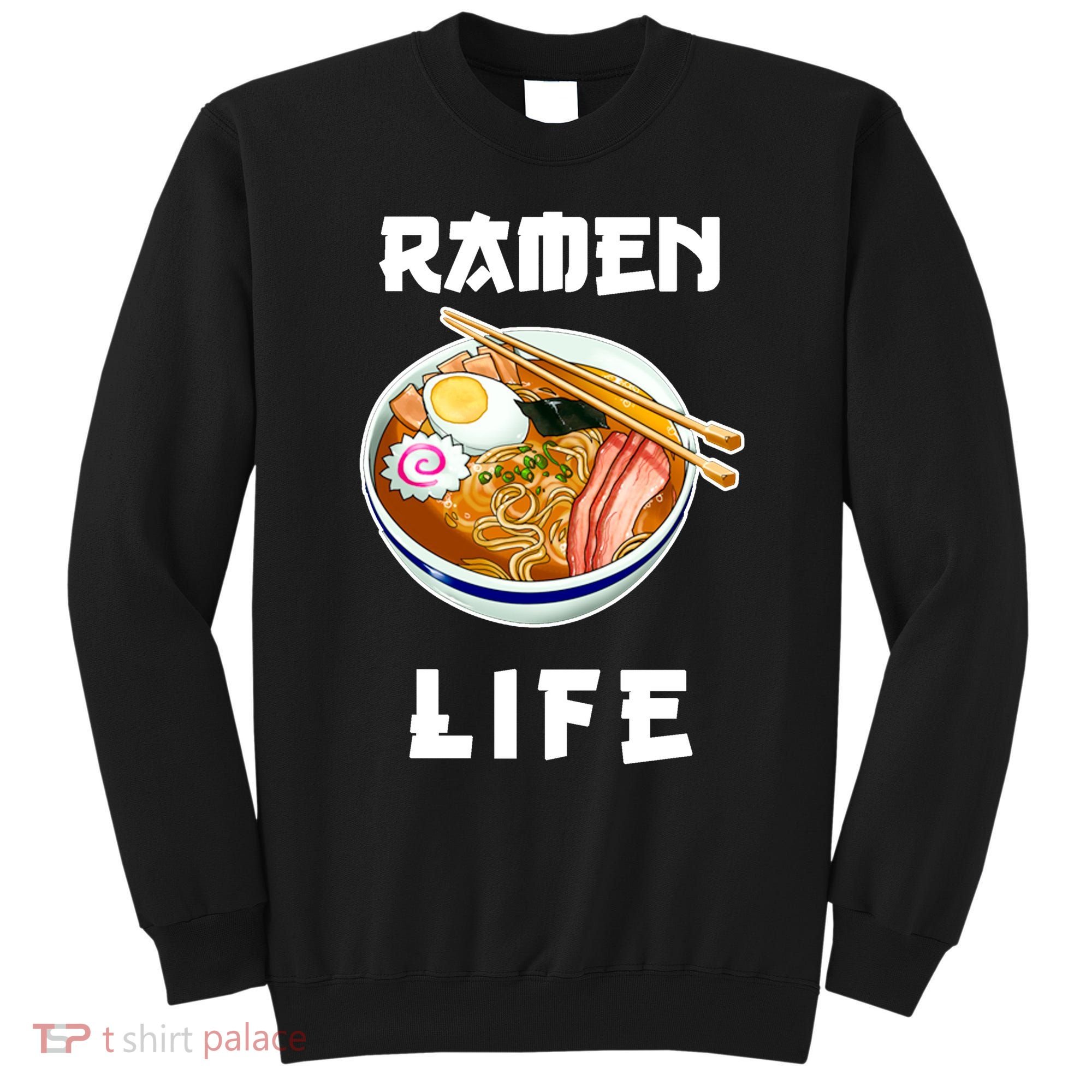Ramen Life Sweatshirt