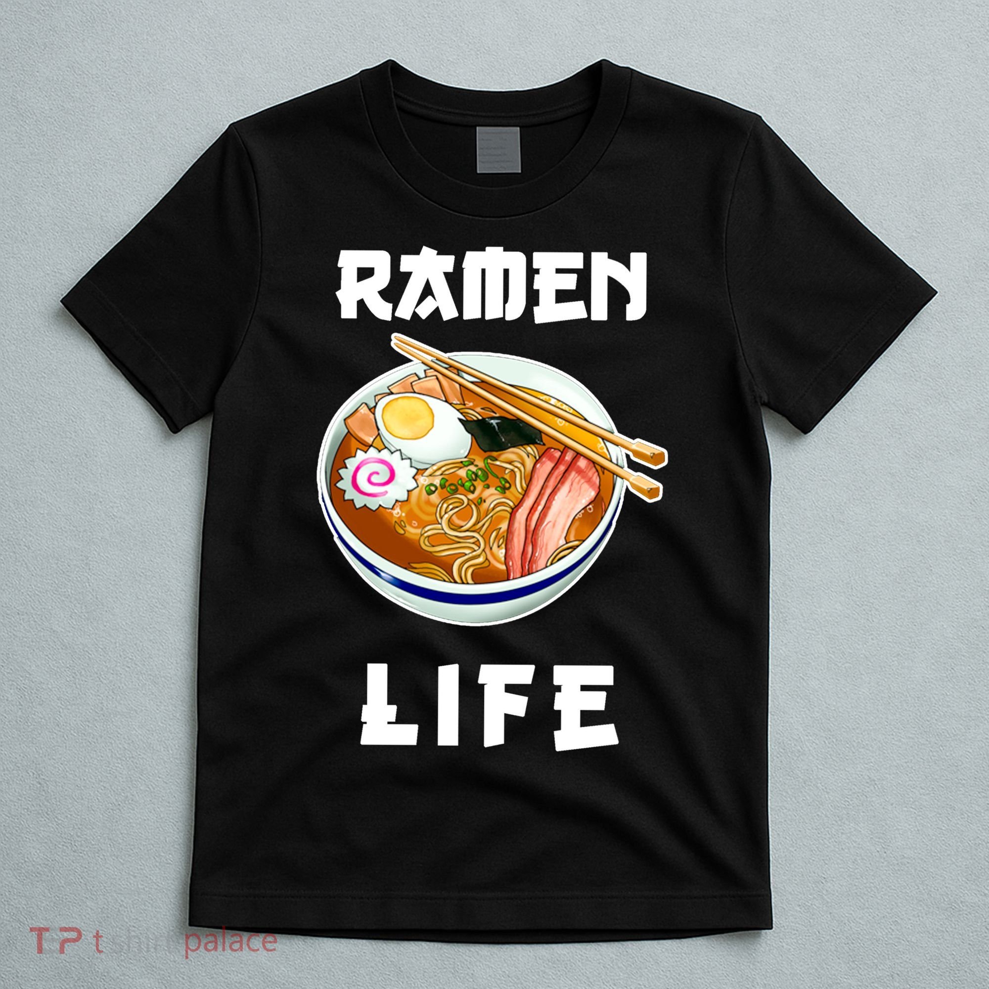 Ramen Life T-Shirt