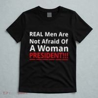 Real Are Not Afraid Of A Woman Presidentreal Are Not Afraid Of A Woman T-Shirt thumb 5