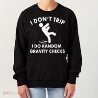 Random Gravity Checks Funny Women's Sweatshirt thumb 0