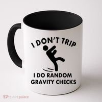 Random Gravity Checks Funny Coffee Mug thumb 0