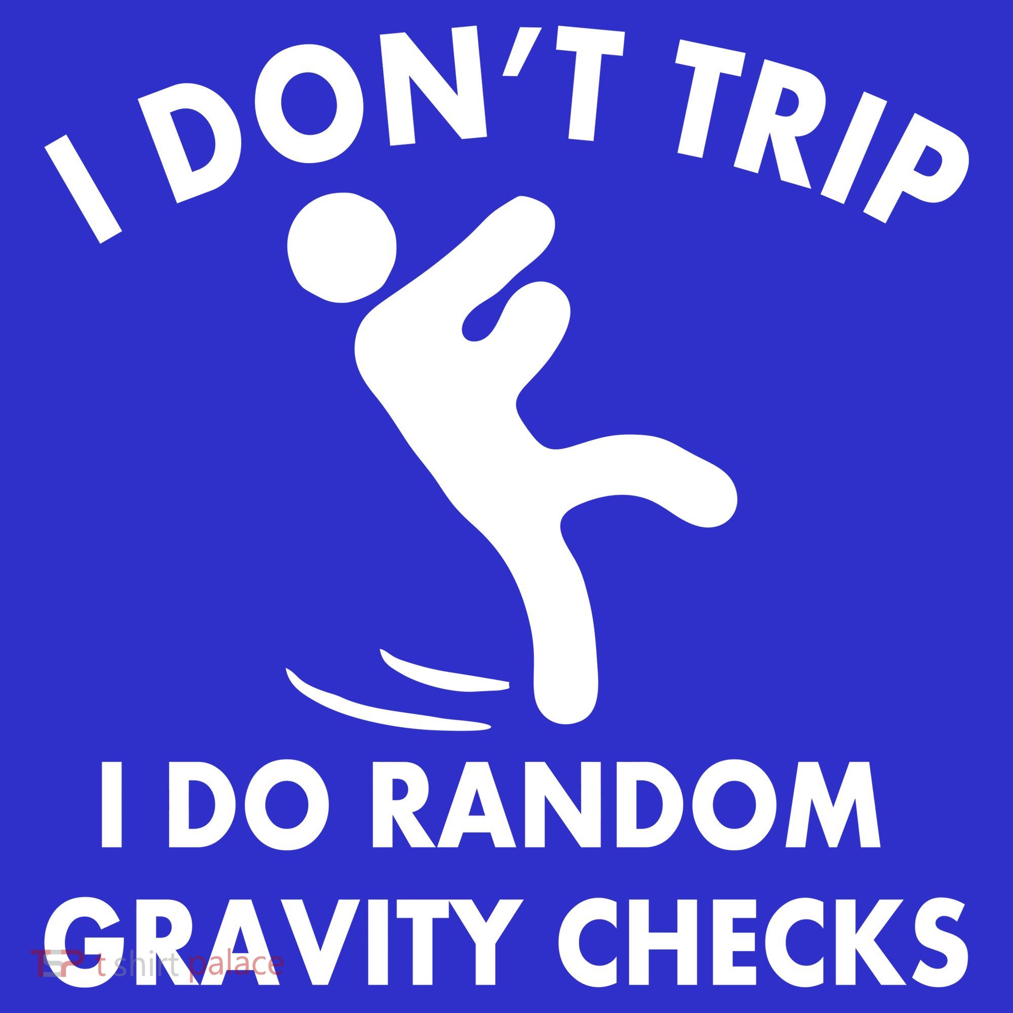 Random Gravity Checks Funny Tank Top