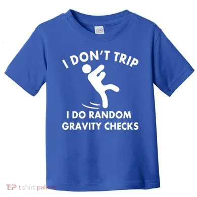 Random Gravity Checks Funny Toddler T-Shirt