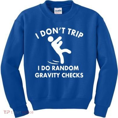 Random Gravity Checks Funny Kids Sweatshirt