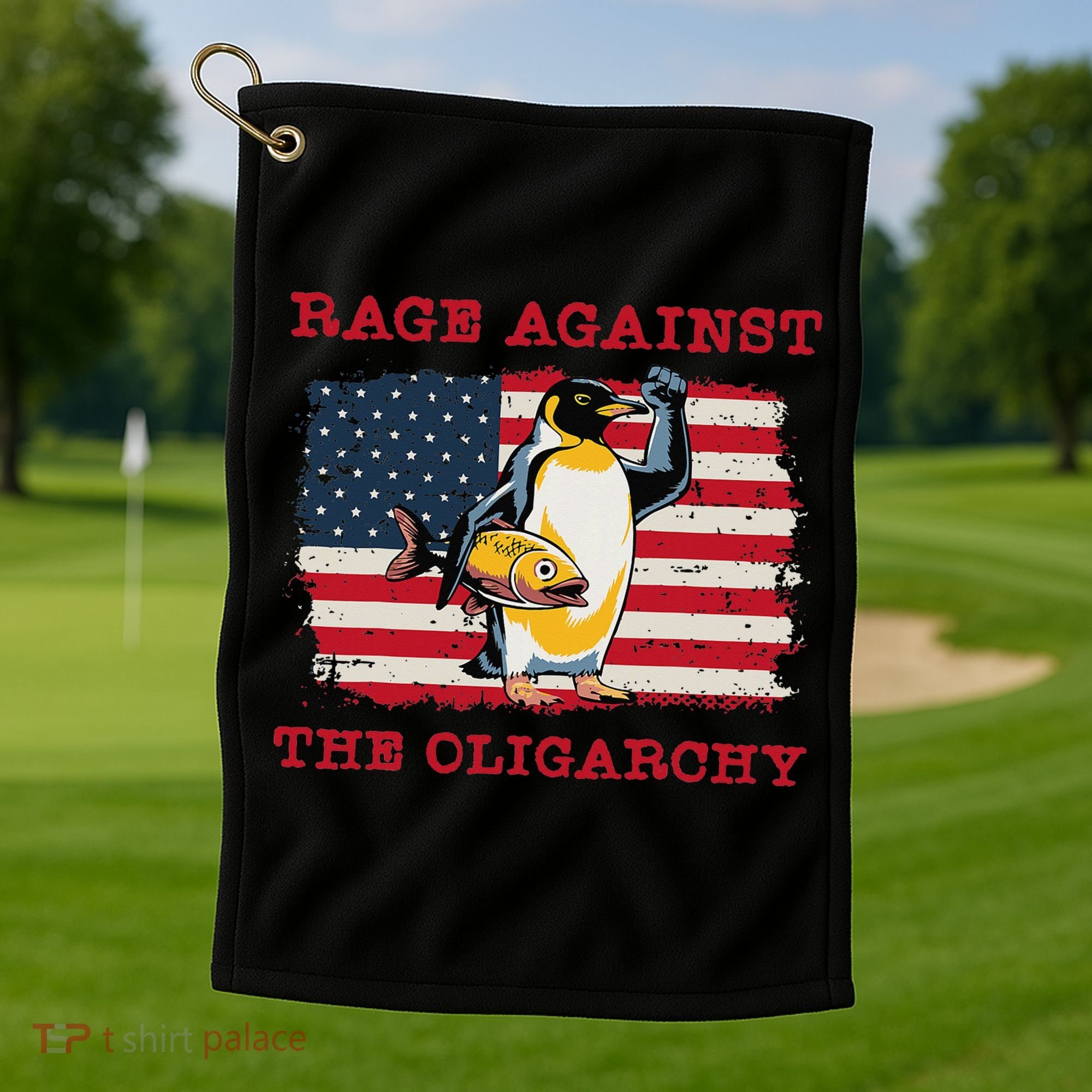 Rage Against Oligarchy Penguin Hands Off Fight Resist Golf Towel