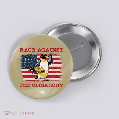 Rage Against Oligarchy Penguin Hands Off Fight Resist Button